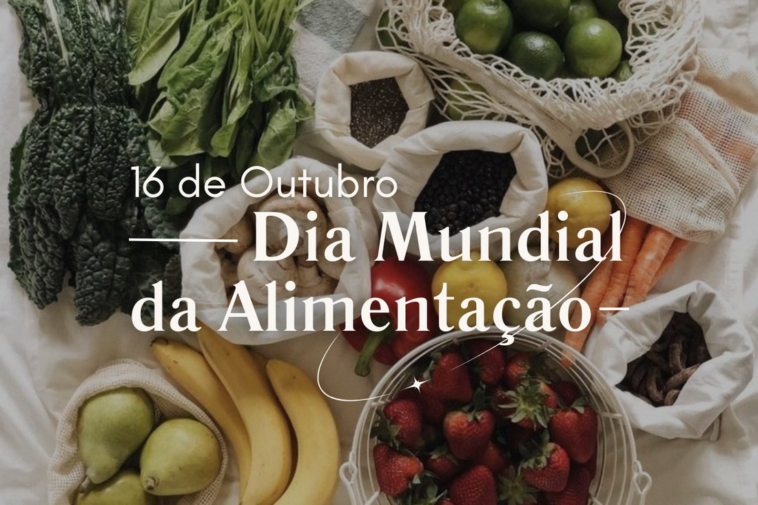 16 de outubro - Dia Mundial da alimentação