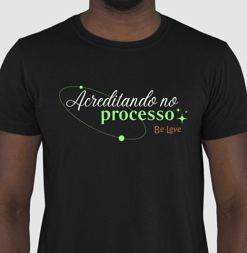 Acreditando no processo - Be Leve