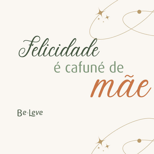 Cartão Dia das Mães 01 - Felicidade é cafuné de mãe